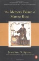 The Memory Palace of Matteo Ricci - Jonathan D. Spence