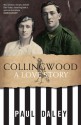 Collingwood: A Love Story - Paul Daley