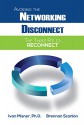 Avoiding the Networking Disconnect: The Three R's to Reconnect - Ivan Misner, Brennan Scanlon, Christine Luken