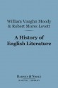 A History of English Literature (Barnes & Noble Digital Library) - William Vaughn Moody, Robert Morss Lovett