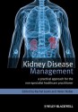 Kidney Disease Management: A Practical Approach for the Non-Specialist Healthcare Practitioner - Rachel Lewis, Helen Noble