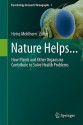 Nature Helps...: How Plants and Other Organisms Contribute to Solve Health Problems - Heinz Mehlhorn