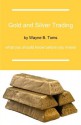 Gold and Silver Trading - Wayne Toms