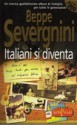 Italiani si diventa - Beppe Severgnini