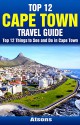 Top 12 Things to See and Do in Cape Town - Top 12 Cape Town Travel Guide - Atsons, Cape Town, South Africa, Travel, Cape Town Travel Guide