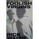 Foolish Virgins - Rick Wayne