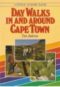 Day Walks In and Around Cape Town - Tim Anderson