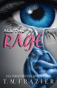 All the Rage - T.M. Frazier