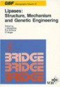 Lipases: Structure, Mechanism and Genetic Engineering - L. Alberghina, Rolf D. Schmid