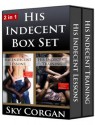 His Indecent Box Set (Erotic Romance) - Sky Corgan