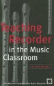 Teaching Recorder In The Music Classroom - Fred Kersten