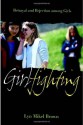 Girlfighting: Betrayal and Rejection among Girls - Lyn Mikel Brown