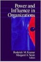 Power and Influence in Organizations - Roderick Moreland Kramer