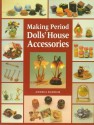 Making Period Dolls' House Accessories - Andrea Barham