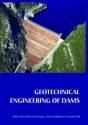 Geotechnical Engineering of Dams - Robin Fell