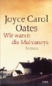 Wir waren die Mulvaneys : Roman - Joyce Carol Oates, Renate Orth-Guttmann