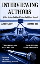 PUBLISHING: Book Marketing: INTERVIEWING AUTHORS ANTHOLOGY VOLUME III (Timely Advice From Top Authors On How To Write Better, Publish Faster, & Sell More Books 3) - Tim Knox, Corban Addison, Martha Carr, Dan Sheehan, Diana Gabaldon