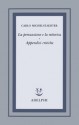 La persuasione e la rettorica - Appendici critiche - Carlo Michelstaedter, Sergio Campailla