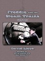 Freddie and the Steam Trains: Book 1: Early Days - David Lloyd