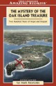 The Mystery of the Oak Island Treasure: Two Hundred Years of Hope and Despair (Amazing Stories) - Mark Reynolds