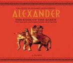 Alexander: Ends of the Earth - Valerio Massimo Manfredi, Derek Jacobi