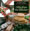 Gifts from the Kitchen (Williams-Sonoma Kitchen Library) - Kristine Kidd