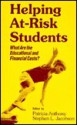 Helping At-Risk Students: What Are the Educational and Financial Costs? - Patricia Anthony, Stephen L. Jacobson