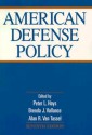 American Defense Policy - Peter L. Hays