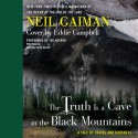 The Truth Is a Cave in the Black Mountains - Neil Gaiman, Eddie Campbell