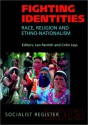 Fighting Identities: Race, Religion, and Nationalism - Socialist Register 2003 (Socialist Register) - Colin Leys, Leo Panitch