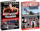 Bodyweight Training Box Set: 33 Tips to Increase Your Muscle Growth and Boost Your Endurance plus 15 Advanced Bodyweight Exercises for Women (Bodyweight ... Bodyweight Training, Bodyweight Workout) - Kathy Stevens, Frank Jackson