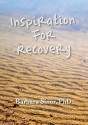 Inspiration for Recovery: Gifts from the Child Within, Addiction--What's Really Going On?, Tales of Addiction (3 Volume Set) - Barbara Sinor