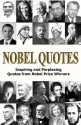 Nobel Quotes: Inspiring and Perplexing Quotes Of Nobel Prize Winners - George Chityil