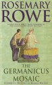 The Germanicus Mosaic - Rosemary Rowe