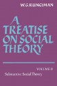 A Treatise On Social Theory - W.G. Runciman