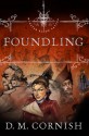 Foundling - D.M. Cornish