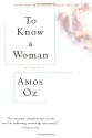 To Know a Woman - Amos Oz