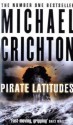 Pirate Latitudes - Michael Crichton