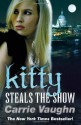 Kitty Steals the Show - Carrie Vaughn