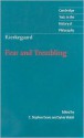 Kierkegaard: Fear and Trembling (Cambridge Texts in the History of Philosophy) - Søren Kierkegaard, C. Stephen Evans, Sylvia Walsh