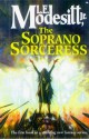 The Soprano Sorceress - L.E. Modesitt Jr.