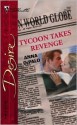 Tycoon Takes Revenge (The Whittakers, #3) - Anna DePalo