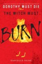 The Witch Must Burn - Danielle Paige