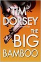 The Big Bamboo - Tim Dorsey