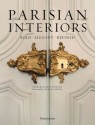 Parisian Interiors: Bold, Elegant, Refined - Barbara Stoeltie, Rene Stoeltie, Jacques Garcia