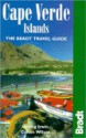 Guide to Cape Verde Islands: The Bradt Travel Guide - Aisling Irwin, Colum Wilson