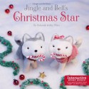 Jingle and Bell's Christmas Star - Deborah Welky Miles, Matt Wiewel