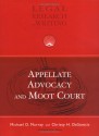 Appellate Advocacy and Moot Court (University Casebook Series) - Michael D. Murray, Christy H. Desanctis