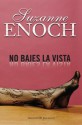 No bajes la vista - Suzanne Enoch