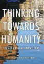 Thinking Towards Humanity: Themes From Norman Geras - Stephen de Wijze, Eve Garrard, David Aaronovitch